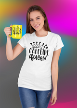 Caffeine queen WOMENS' T-SHIRT FOR COFFEE LOVERS