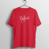 BELIEVE TYPOGRAPHY MENS T SHIRT