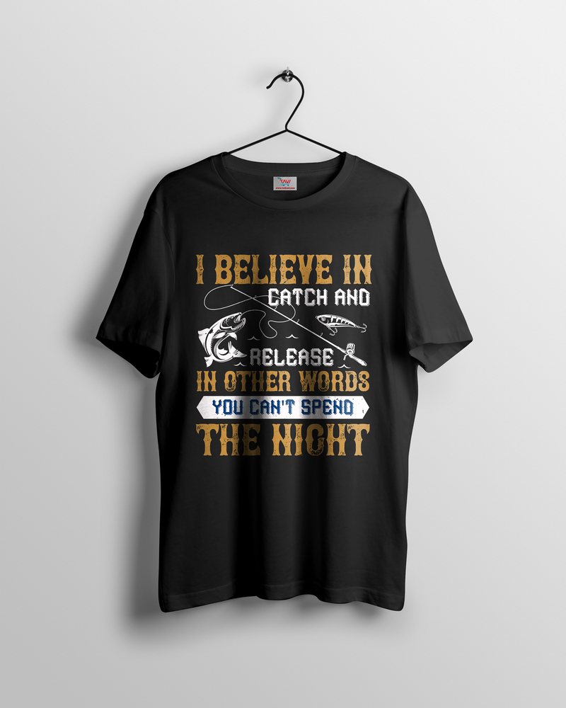 I BELIEVE IN CATCH AND RELEASE T-shirt for Men