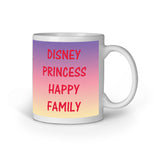 Disney Princess Happy Family - Designer Printed Ceramic Coffee/ Tea/ Milk Mug