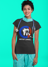 DENTIST LOADING... WOMENS T-SHIRT