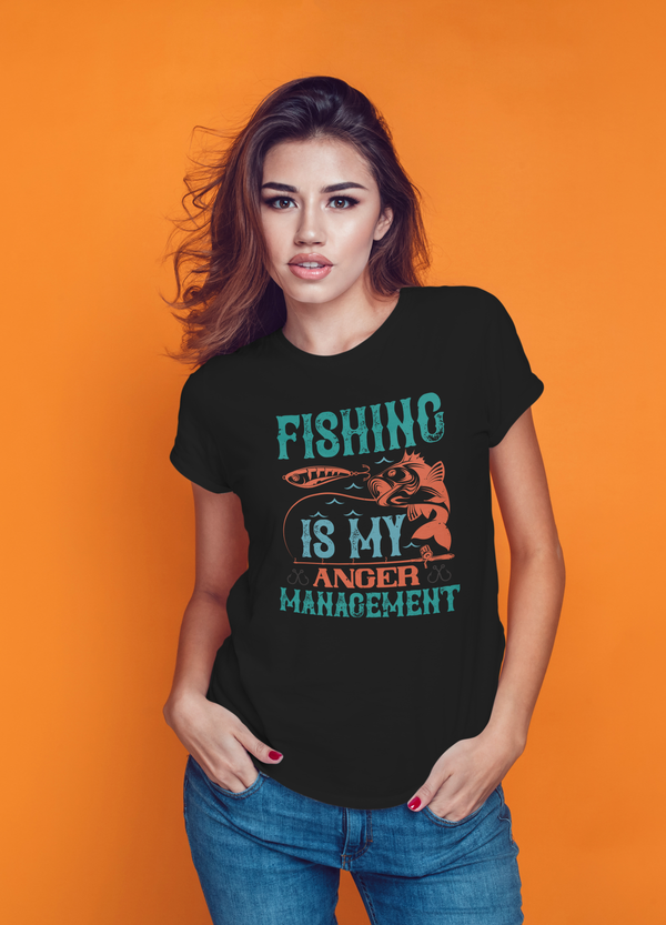 Fishing is my anger management T-shirt design for Women
