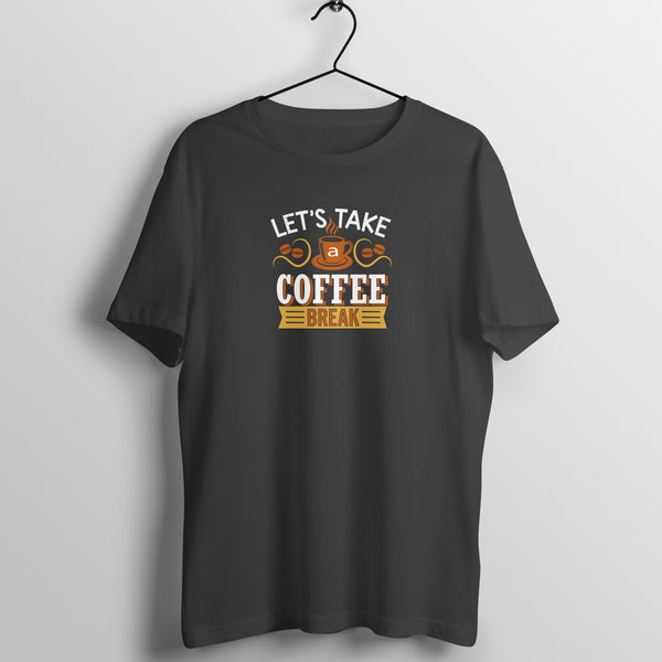 LET'S TAKE A COFFEE BREAK MENS' T-SHIRT FOR COFFEE LOVERS