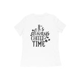 It_s always coffee time WOMENS' T-SHIRT FOR COFFEE LOVERS