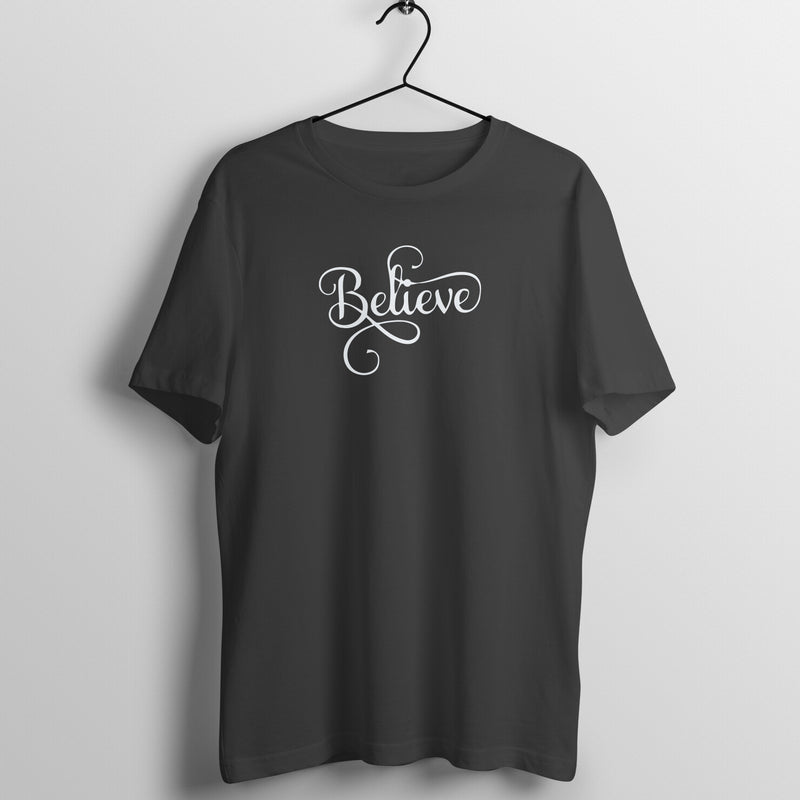 BELIEVE TYPOGRAPHY MENS T SHIRT